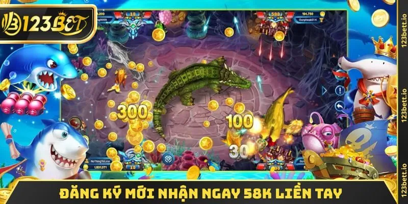 Đăng ký mới nhận ngay 58k liền tay